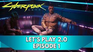 Cyberpunk Gameplay FR : Let's Play 2.0 - Episode 1, on prépare la sortie du DLC !