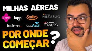 MILHAS PARA INICIANTES!!- Tudo que você precisa saber pra começar já!