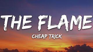 Cheap Trick - The Flame (Lyrics)