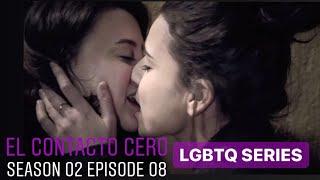 15# El Contacto Cero | Web SERIES LGBT / LESBIAN