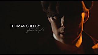 thomas shelby | glitter & gold