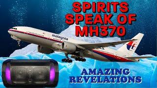 MALAYSIA Flight MH370 Spirits Contacted - AMAZING Revelations