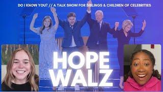 Hope Walz on Owning Her Identity, Campaign Life with Dad Tim Walz, Handling Online Criticism, & More