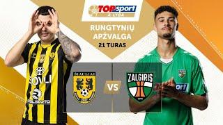 21 turo santrauka: FA „Šiauliai“ – „Kauno Žalgiris“ (2024-07-01)