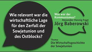 Wie relevant war die wirtschaftliche Lage für den Zerfall der Sowjetunion und des Ostblocks?