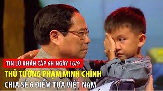 Tin lũ khẩn cấp 6h này 16/9: Thủ tướng chia sẻ về 6 "Điểm Tựa Việt Nam" | VTVWDB