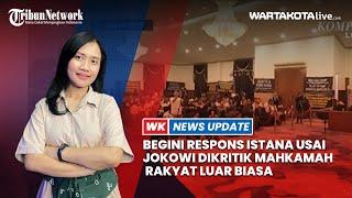 Begini Respons Istana usai Jokowi Dikritik Mahkamah Rakyat Luar Biasa