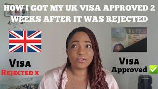 I GOT  MY UK VISA JUST 2 WEEKS AFTER IT WAS REJECTED