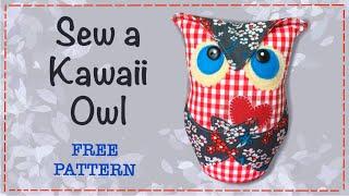 How to Sew an Owl Kawaii style || FREE PATTERN || Full Tutorial with Lisa Pay