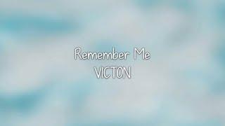 VICTON- 나를 기억해 (Remember Me) lyrics [Eng. | Rom. | Han.]