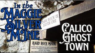 Maggie Silver Mine Tour Calico Ghost Town