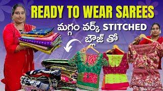 Ready to Wear Sarees మగ్గం వర్క్ stitched బ్లౌజ్ తో