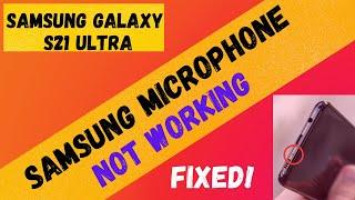 Samsung Galaxy S21 ULTRA mic Problem | Samsung Microphone not working fixed