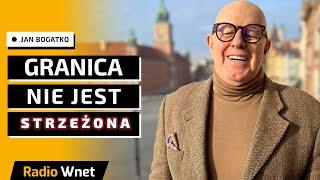 Jan Bogatko: Migranci mogą wjeżdżać z Polski do Niemiec jak chcą. Nikt nie sprawdza niczego