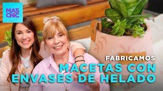 FABRICAMOS MACETAS a partir de ENVASES DE HELADO  | Mas Chic