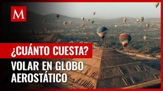 ¿Cuánto cuesta subirse a un globo aerostático en Teotihuacan? Estos son los paquetes y costos