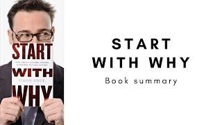 Start with Why by Simon Sinek- How Great Leaders Inspire Everyone to Take Action