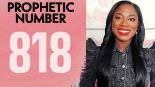 Why You Keep Seeing the Number 818 || Prophetic Numbers || Quan Lanae Green