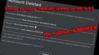 Account Deleted Speedrun WR 16:43 Without doing anything??