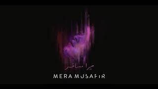 Bayaan - Mera Musafir (Audio)