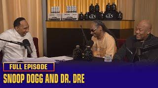 A sit down with Snoop Dogg and Dr. Dre