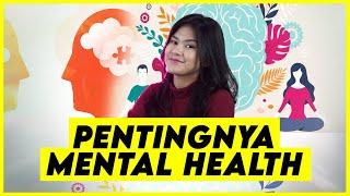 MENTAL HEALTH UNTUK DIRI SENDIRI DAN SEKITAR KITA | RIRIMOEYA