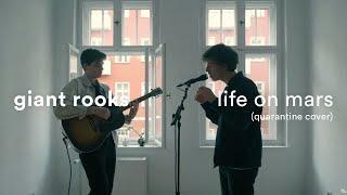 Giant Rooks - Life On Mars (Quarantine Cover)