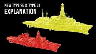 The UK Navy's new Type 26 & Type 31 warships will be a formidable force well into the 21st century