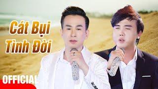 Cát Bụi Tình Đời - Đan Phương ft. Trọng Nghĩa | MV OFFICIAL