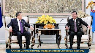 Chinese Communist Party Pledges to Boost Cambodia's Economy