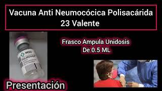 Vacuna Anti Neumocócica Polisacárida 23 Valente 