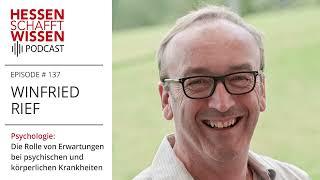 Winfried Rief - Psychologie und Psychotherapie | Hessen schafft Wissen Podcast