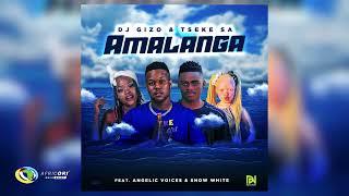 DJ Gizo and Tseke SA - Amalanga [Feat.  Angelic Voices and Snow White] (Official Audio)