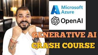 Complete Generative AI With Azure Cloud Open AI Services Crash Course