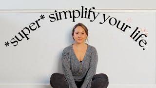 7 micro habits to *super* simplify your life IMMEDIATELY | Minimalism & Slow Living