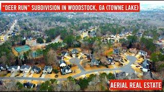 Aerial Real Estate S02E05: "Deer Run" Subdivision | Woodstock, GA | Towne Lake