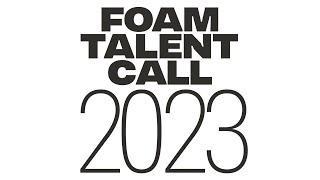 Foam Talent Call 2023: Now open!