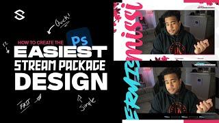 Creating the EASIEST STREAM PACKAGE DESIGN (FREE PSD)