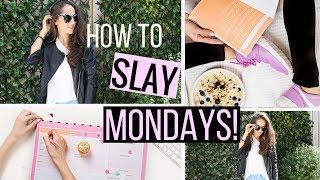 How to SLAY Mondays | Pre Monday Morning Routine