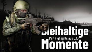 Bleihaltige Momente - PVP Highlights aus Patch 0.13.0x - Escape from Tarkov - Gameplay - Deutsch