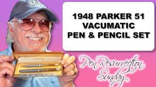 Pen Resurrection Sunday Ep 75 - 1948 Parker 51 Vacumatic Pen Pencil Set