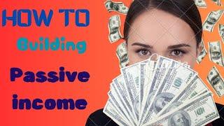 How to build passive income complete guide