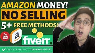 How to Make Money with Amazon for FREE WITHOUT Selling Anything Featuring 5+ EASY Fiverr Methods!