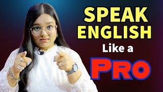 How To Speak English Like a Pro?