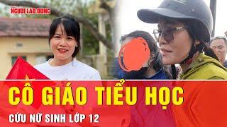 Khoảnh khắc cô giáo tiểu học lao xuống sông cứu nữ sinh lớp 12 | Tin tức
