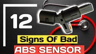 12 symptoms of bad ABS Sensor