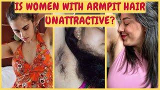 Is Women with Armpit Hair Unattractive? | Kya Female ko Armpit Shave Karna Zaroori Hai?