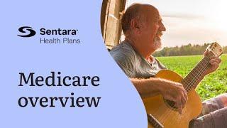 Sentara Health Plans - Medicare Overview