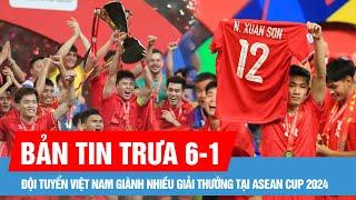 Bản tin trưa 6-1: Tập thể đội tuyển Việt Nam được đề xuất nhận Huân chương Lao động