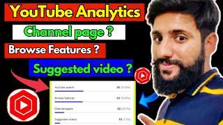 Youtube Analytics Traffic Source Explaining | What is Browse Features And Suggested videos